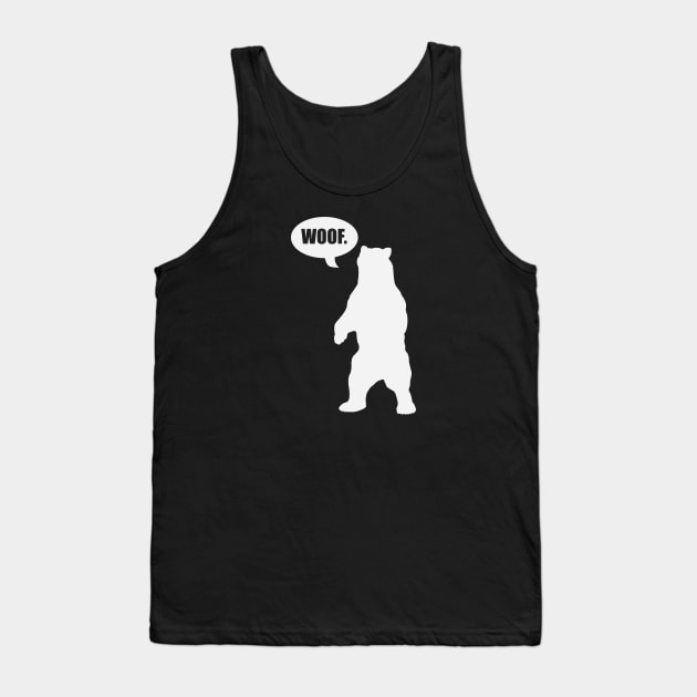 Bear says "WOOF" Tank Top by CKline